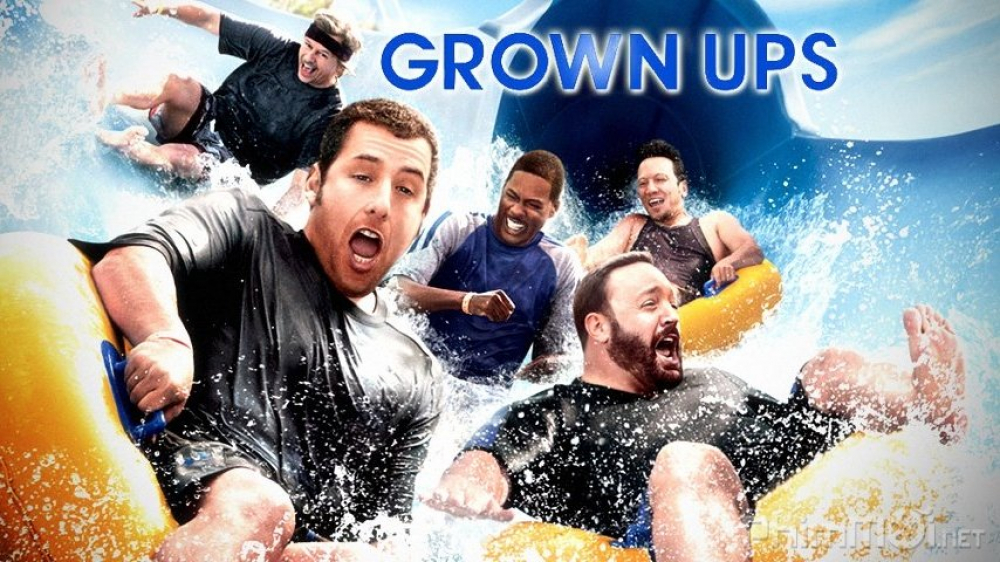 Series Phim Những Đứa Trẻ To Xác - Grown Ups