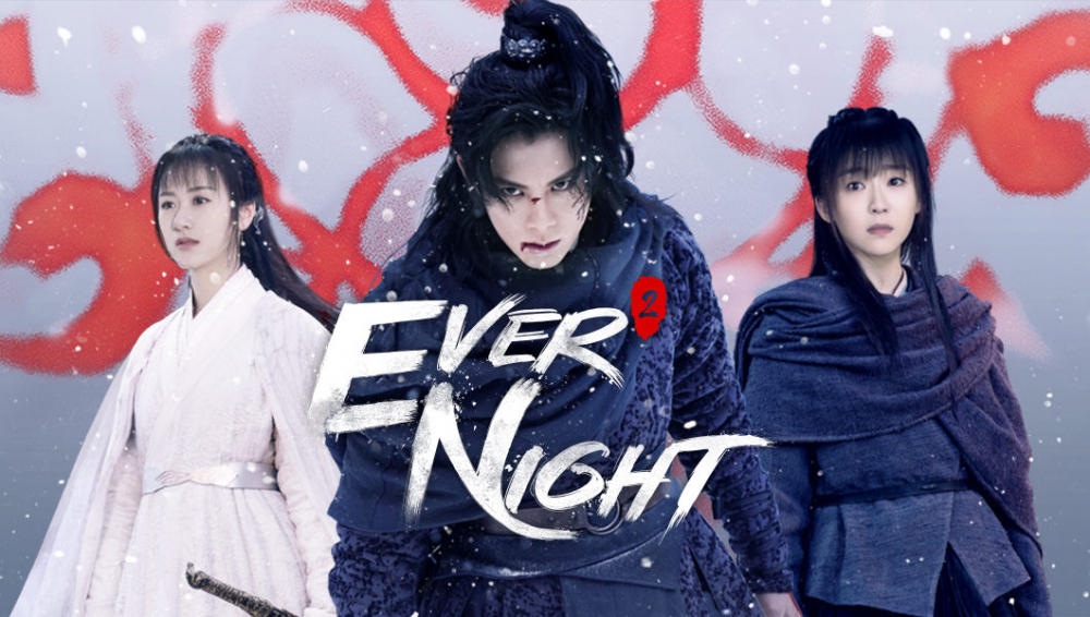 Series Phim Tương Dạ - Ever Night Series Phim Tương Dạ - Ever Night