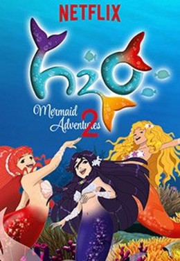 H2O: Mermaid Adventures 2 (2017)