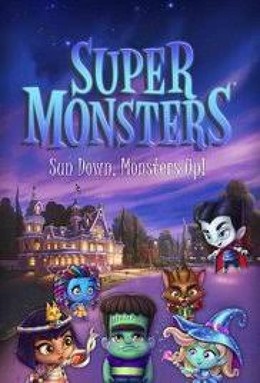 Hội Quái Siêu Cấp, Super Monsters (2017)