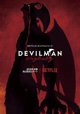 Quỷ Dữ Thức Giấc, Devilman: Crybaby (2018)