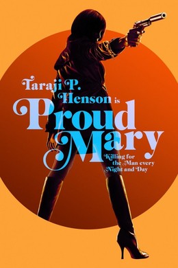 Proud Mary, Proud Mary / Proud Mary (2018)