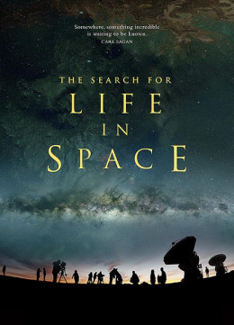 Cuộc Tìm Kiếm Sự Sống Ngoài Không Gian, The Search for Life in Space / The Search for Life in Space (2016)