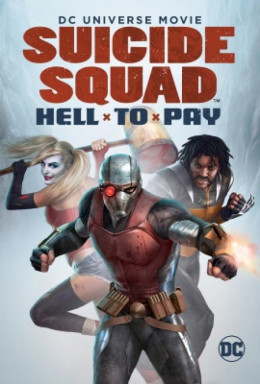 Suicide Squad: Hell to Pay / Suicide Squad: Hell to Pay (2018)