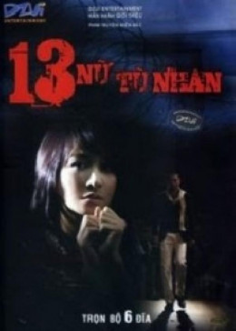 13 Nữ Tù Nhân, 13 Nu Tu Nhan (2009)