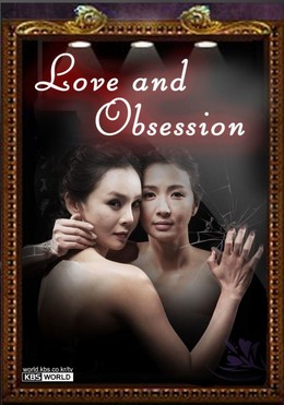 Đánh Tráo Số Phận, Love And Obsession (2014)