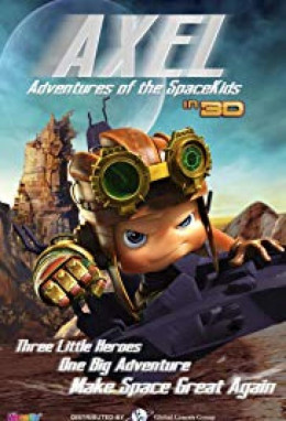 Axel 2: Adventures of the Spacekids / Axel 2: Adventures of the Spacekids (2017)