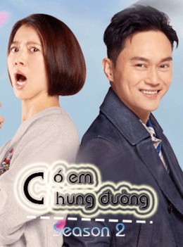 Có Em Chung Đường Season 2, Belong With You Season 2 (2016)