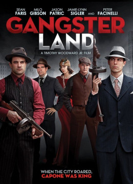 Vùng Đất Tội Phạm, Gangster Land (2017)