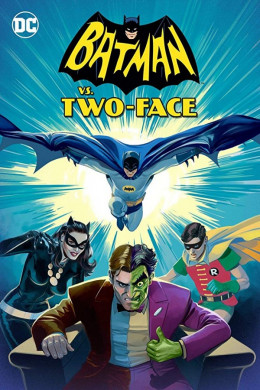 Batman vs. Two-Face / Batman vs. Two-Face (2017)