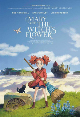 Mary and the Witch's Flower / Mary and the Witch's Flower (2017)