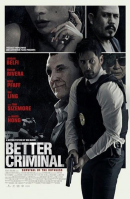 Điệp Vụ Chống Băng Đảng, Better Criminal 2016 (2016)