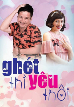 Ghét Thì Yêu Thôi, VTV3 (2017)