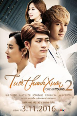 Tuổi Thanh Xuân 2, Forever Young (2016)