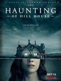 Ngôi Nhà Trên Đồi Ma Ám, The Haunting of Hill House (Season 1) (2018)