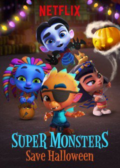 Hội Siêu Quái Vật: Giải Cứu Halloween, Super Monsters: Save Halloween (2018)