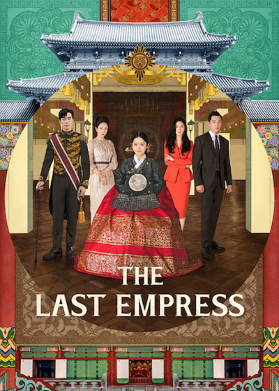Hoàng Hậu Cuối Cùng, The Last Empress / The Last Empress (2018)