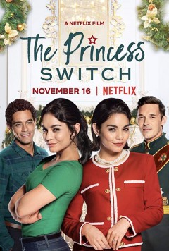 Công chúa thế vai, The Princess Switch / The Princess Switch (2018)