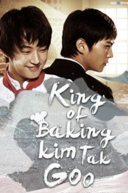 Vua Bánh Mì, King of Baking, Kim Tak Goo (2010)