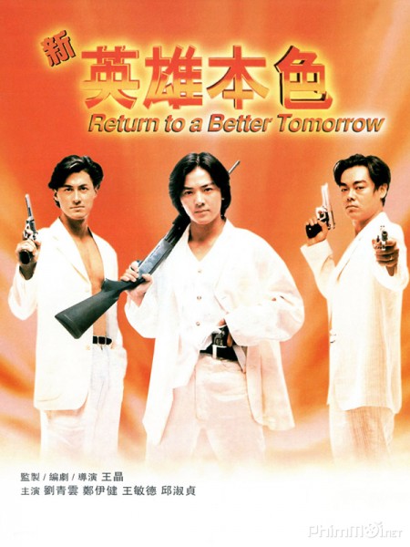 Tân Anh Hùng Bản Sắc, Return to a Better Tomorrow (1994)