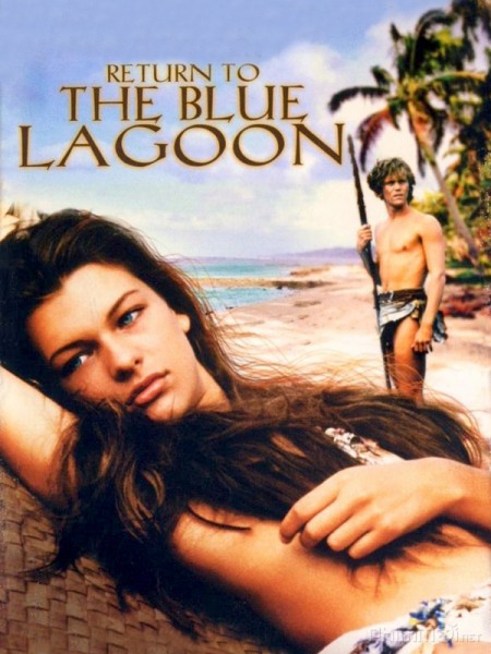 Trở lại eo biển xanh, Return to the Blue Lagoon / Return to the Blue Lagoon (1991)