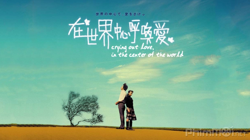 Crying Out Love, in the Center of the World (2004)