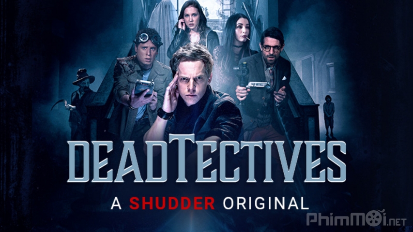 Xem Phim Trò Đùa Tử Thần, Deadtectives 2019