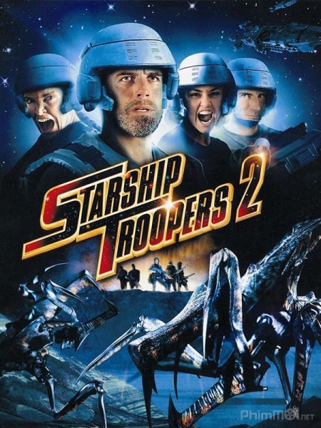 Chiến binh tàu không gian 2: Anh hùng Liên bang, Starship Troopers 2: Hero of the Federation / Starship Troopers 2: Hero of the Federation (2004)