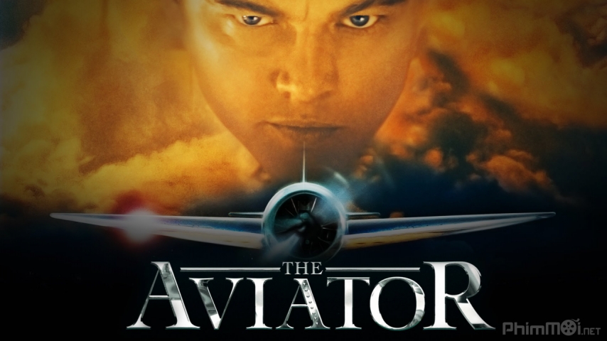 Xem Phim Phi Công Tỷ Phú, The Aviator 2004