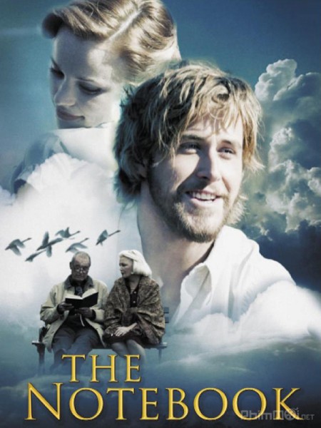 Nhật Ký Tình Yêu, The Notebook / The Notebook (2004)