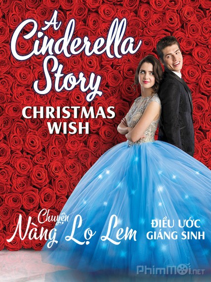 Chuyện nàng Lọ Lem: Điều ước Giáng Sinh, A Cinderella Story: Christmas Wish / A Cinderella Story: Christmas Wish (2019)