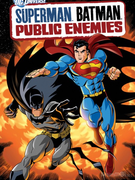 Siêu nhân/Người dơi đại chiến: Kẻ thù quốc gia, Superman/Batman: Public Enemies (2009)