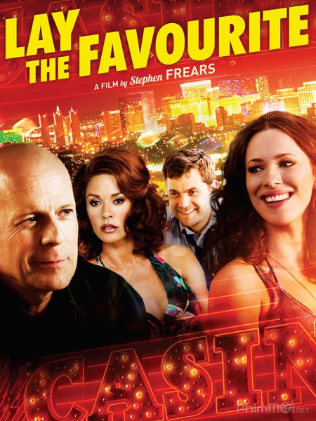 Đặt Cược Sở Thích, Lay the Favorite (2012)