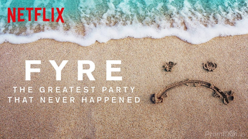 Xem Phim FYRE: Bữa Tiệc Đáng Thất Vọng, FYRE 2019