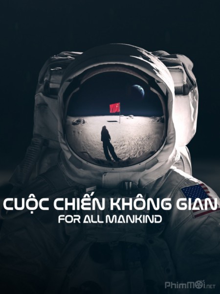 Cuộc Chiến Không Gian (Phần 1), For All Mankind (Season 1) (2019)