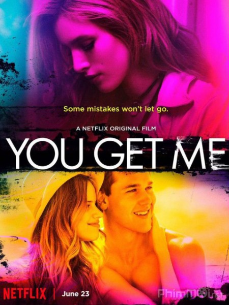 Anh phải ở bên em, You Get Me / You Get Me (2017)