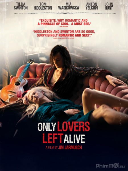 Only Lovers Left Alive (2013)