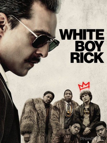 Rick Da Trắng, White Boy Rick (2018)