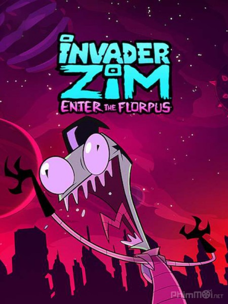 Zim - Kẻ xâm lược: Tiến vào Florpus, Invader Zim: Enter the Florpus / Invader Zim: Enter the Florpus (2019)