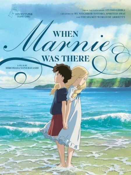 Kỷ Niệm Về Marnie, When Marnie Was There (Omoide no Mânî) (2014)