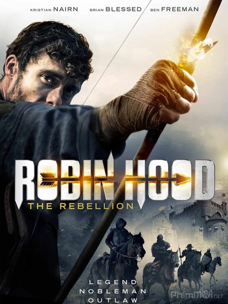 Sự Nổi Dậy Của Robin Hood, Robin Hood: The Rebellion / Robin Hood: The Rebellion (2018)