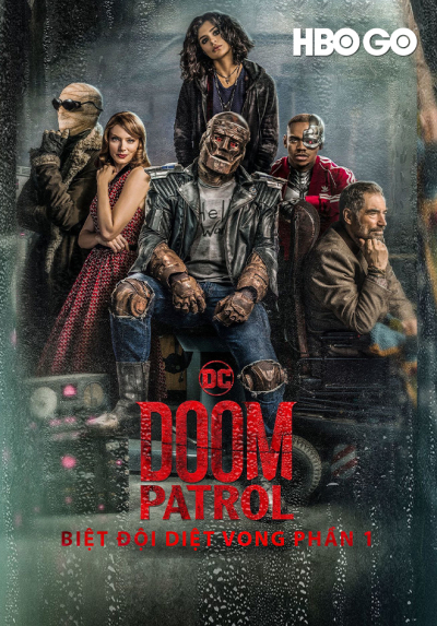 Biệt Đội Diệt Vong Phần 1, Doom Patrol (2019)