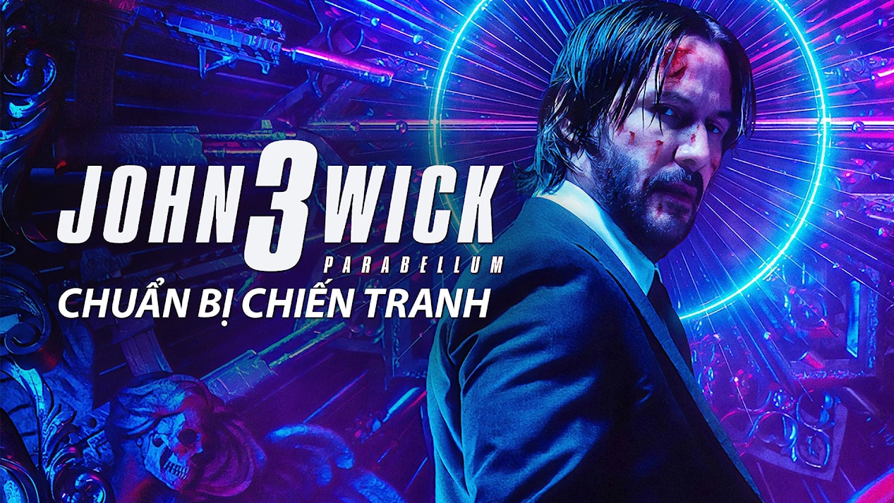 Xem Phim Sát Thủ John Wick Phần 3 (Mạng Đổi Mạng), John Wick 3: Parabellum 2019 Xem Phim Sát Thủ John Wick Phần 3 (Mạng Đổi Mạng), John Wick 3: Parabellum 2019