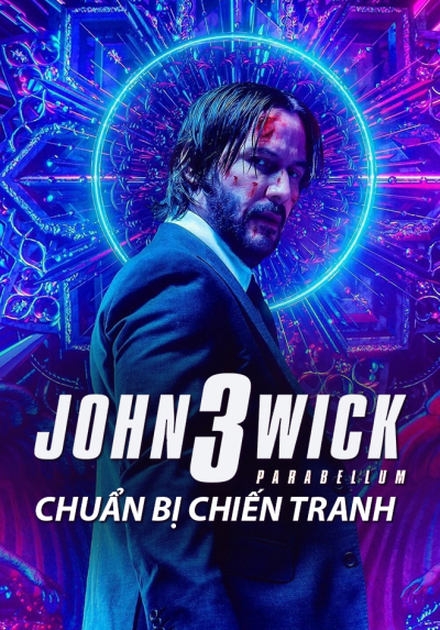 Sát Thủ John Wick Phần 3 (Mạng Đổi Mạng), John Wick 3: Parabellum (2019)