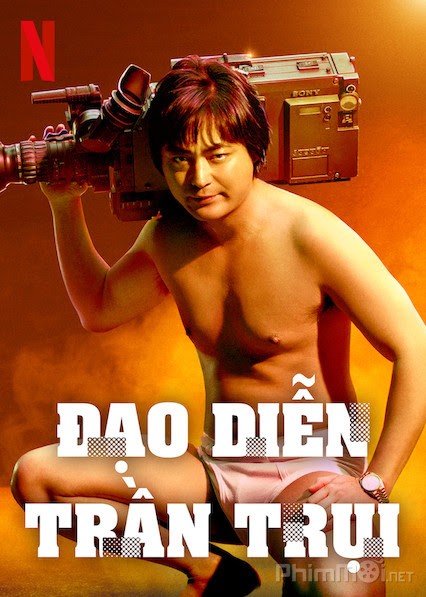 Đạo Diễn Trần Trụi (Phần 1), The Naked Director (Season 1) (2019)