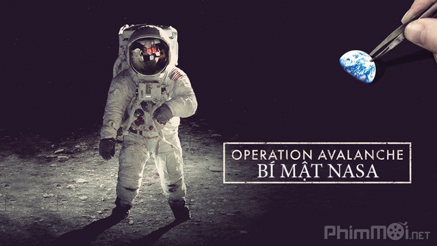 Xem Phim Bí Mật NASA, Operation Avalanche 2016