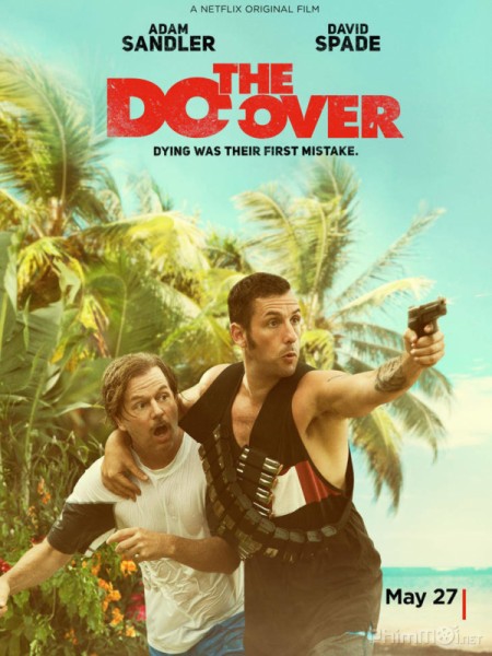 Cao Thủ Trở Lại, The Do Over (2016)