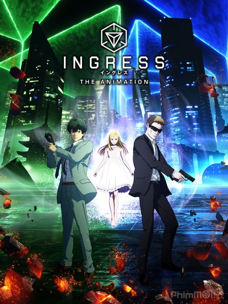 Ingress: Thế Giới Ảo, Ingress The Animation (2018)