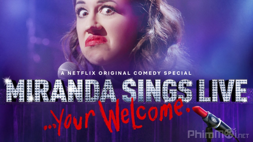 Miranda Sings Live... Your Welcome (2019)