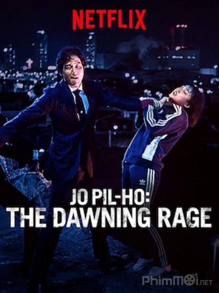 Cớm Bẩn​, Jo Pil-Ho: The Dawning Rage / Bad Cop (2019)